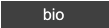 bio bio